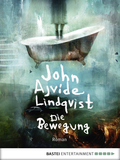 Title details for Die Bewegung by John Ajvide Lindqvist - Available